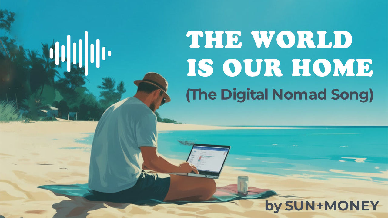 The Digital Nomad Song